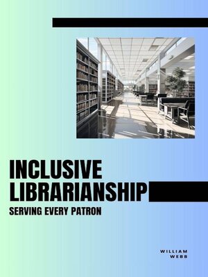 cover image of Inclusive Librarianship